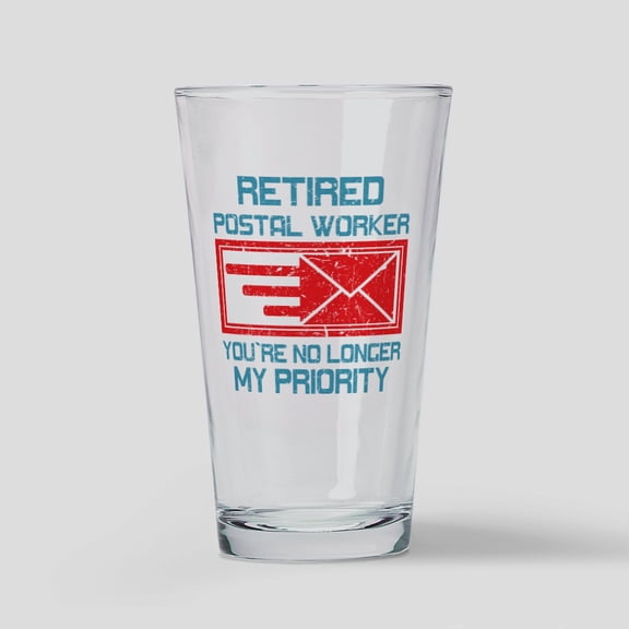 CafePress - Retired Postal Worker Graphic: You& - Pint Glass, Drinking Glass, 16 oz. CafePress