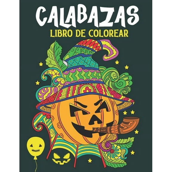 Libro De Colorear Calabazas: Libro de Colorear Antiestrés y Relajante para Adultos y Adolescentes, (Paperback)