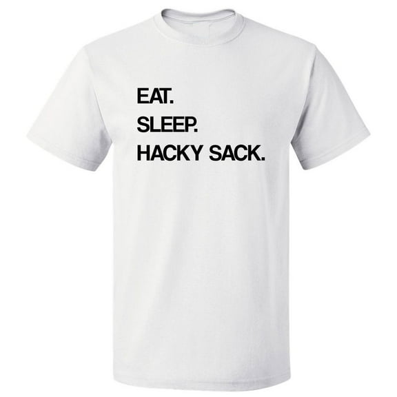 Eat Sleep Hacky Sack T shirt Tee Gift