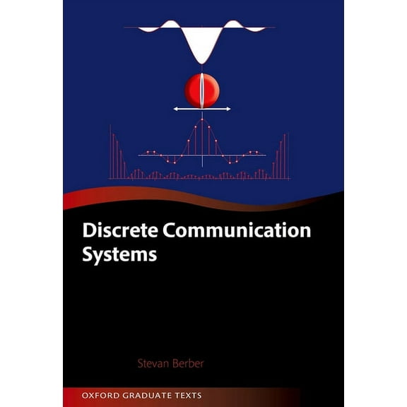 Oxford Graduate Texts Discrete Communication Systems, (Hardcover)