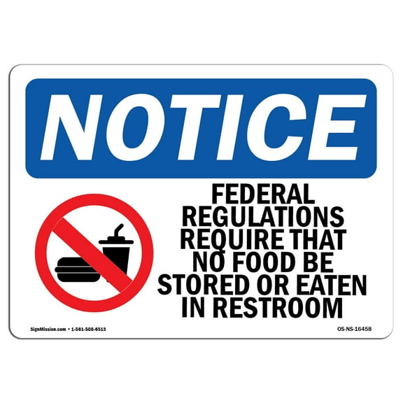 OSHA Notice Signs - NOTICE Regulations Require No Food In Restroom | Decal | Protect Your Business, Work Site |  Made in the USA