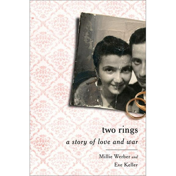 Two Rings: A Story of Love and War, (Hardcover)