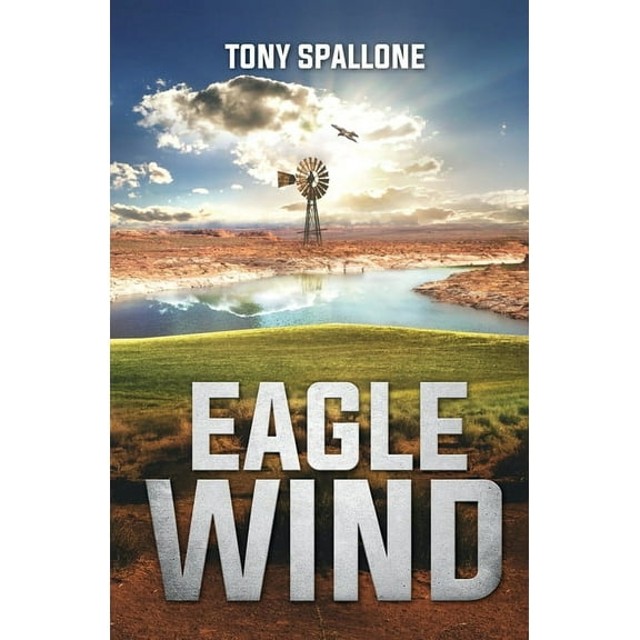 Eagle Wind (Paperback) by Tony Spallone
