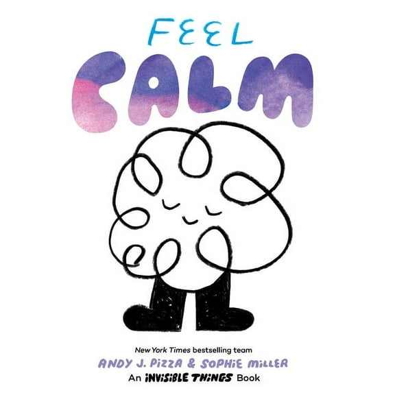 Invisible Things Feel Calm: An Invisible Things Book, (Board Book)