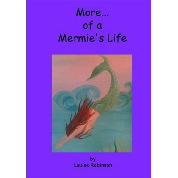 More of a Mermie's Life (Paperback)