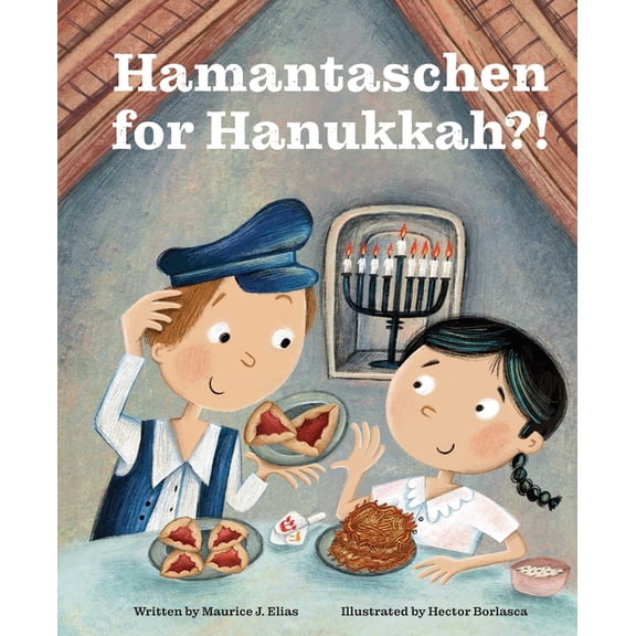 Hamantaschen for Hanukkah?!: A Tale of the Wise People of Chelm, (Hardcover)