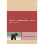 Leicester Readers in Museum Studies: Preventive Conservation in Museums (Paperback)
