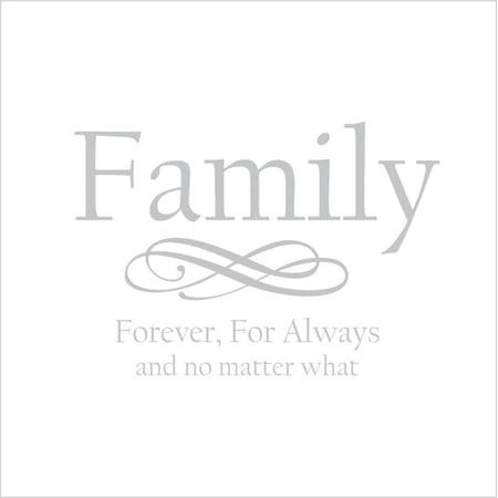 Family, Forever, For Always and No Matter What Vinyl Quote - Large - Silver