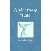 A Mermaid Tale (Paperback)