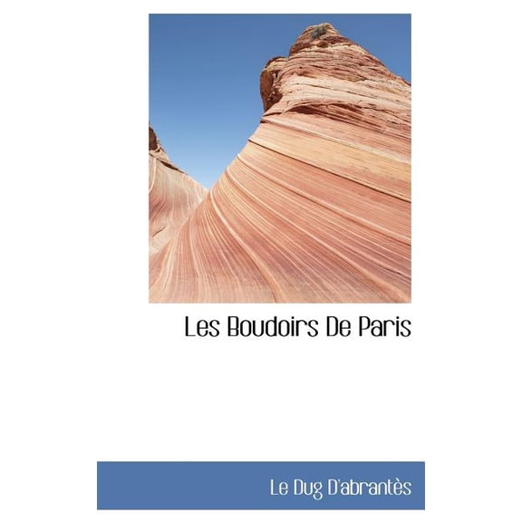 Les Boudoirs de Paris (Hardcover)