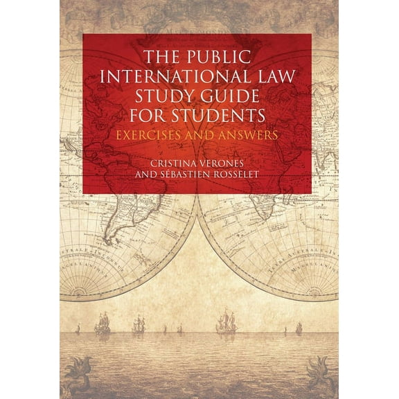 The Public International Law Study Guide for Students: Exercises and Answers, (Paperback)