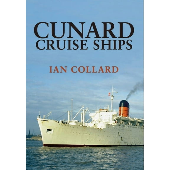 Cunard Cruise Ships (Paperback)