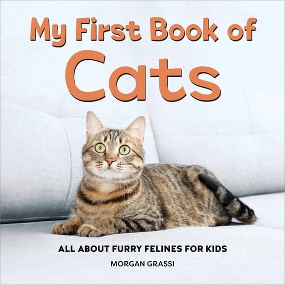 My First Book of My First Book of Cats: All about Furry Felines for Kids, (Paperback)