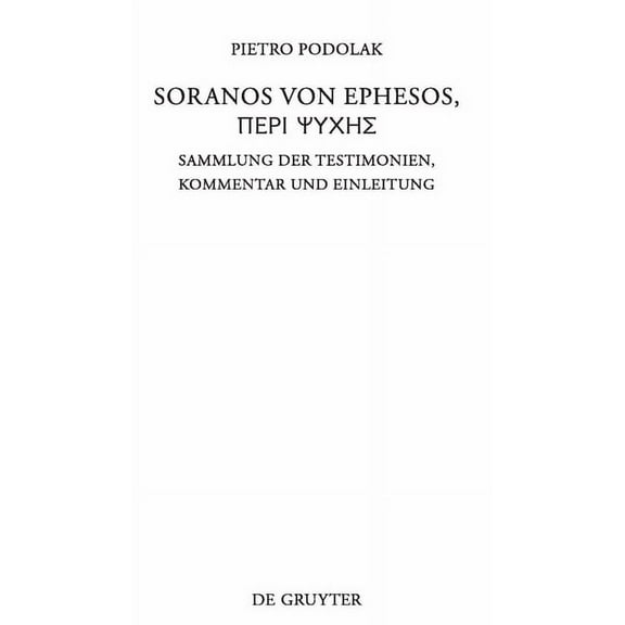 Beiträge Zur Altertumskunde Soranos von Ephesos, Peri psyches, Book 279, (Hardcover)