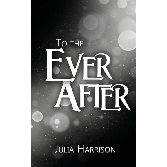 From the Other Side To the Ever After, Book 2, (Paperback)