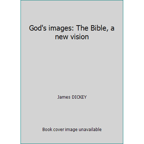 Pre-Owned God's images: The Bible, a new vision (Hardcover) 0848704797 9780848704797