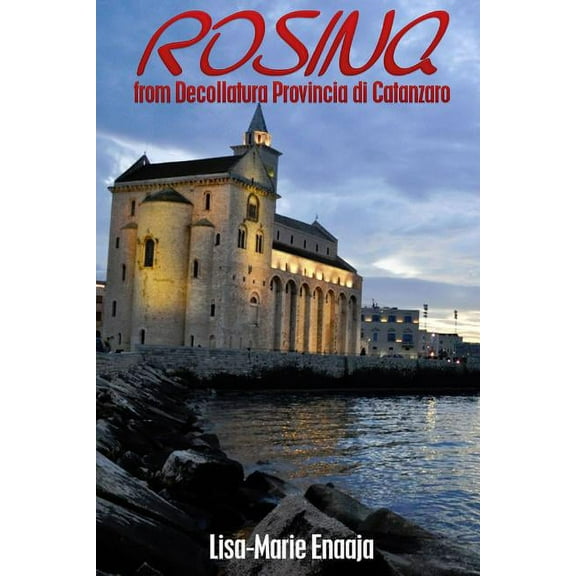 ROSINA from Decollatura Provincia di Catanzaro, (Paperback)