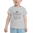 thumbnail image 2 of Kings Are Born In August Funny Toddler T-Shirts for Boys Girls (Gray, 2T), 2 of 5