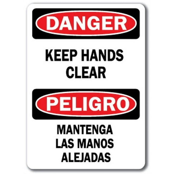 Danger Sign - Keep Hands Clear (Bilingual) - 10" x 14" OSHA Safety Sign