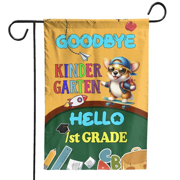 Back to School Corgi Goodbye Kindergarten Hello 1st Grade Garden Flag 12x18in Double Sided Welsh Corgi Dog Lover Gifts Idea Outdoor Decor - 02011
