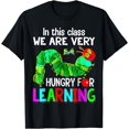 thumbnail image 1 of Caterpillar in This Class We Are Very Hungry for Learning T-Shirt - Black - S, 1 of 2