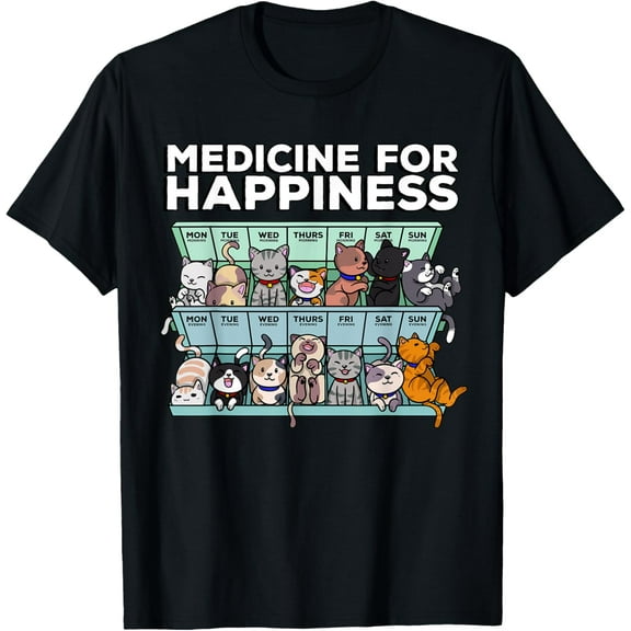 My Medicine For Happiness Called Cats every day kitten cat T-Shirt Tops Tee