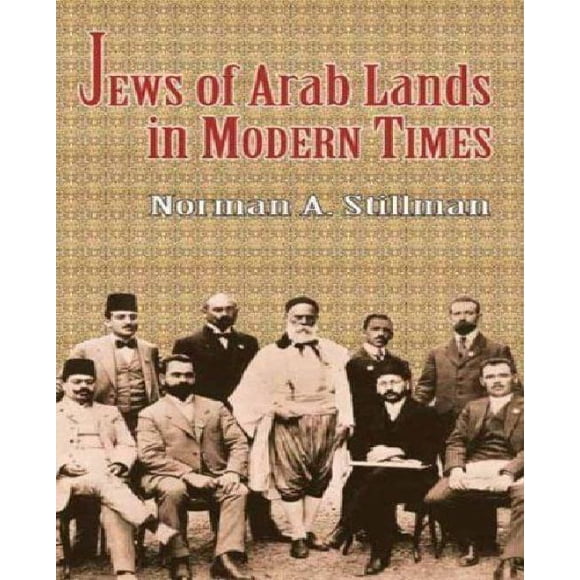 Les Juifs des Terres Arabes aux Temps Modernes