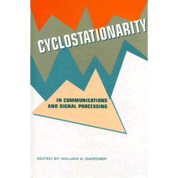Pre-Owned Cyclostationarity in Communications and Signal Processing, 9780780310230, 0780310233, Hardcover,