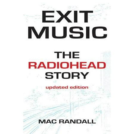- Exit Music : The Radiohead Story