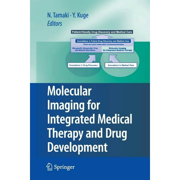 Molecular Imaging for Integrated Medical Therapy and Drug Development, (Paperback)