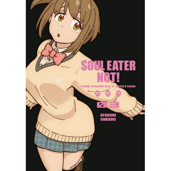 Soul Eater Not!: The Perfect Edition Soul Eater Not!: The Perfect Edition 03, (Hardcover)