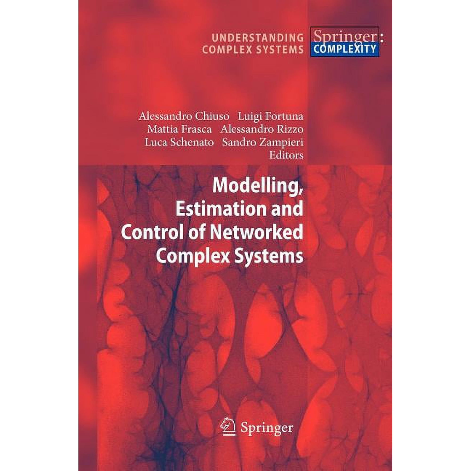Understanding Complex Systems Modelling Estimation and Control of Networked Complex Systems (Paperback)
