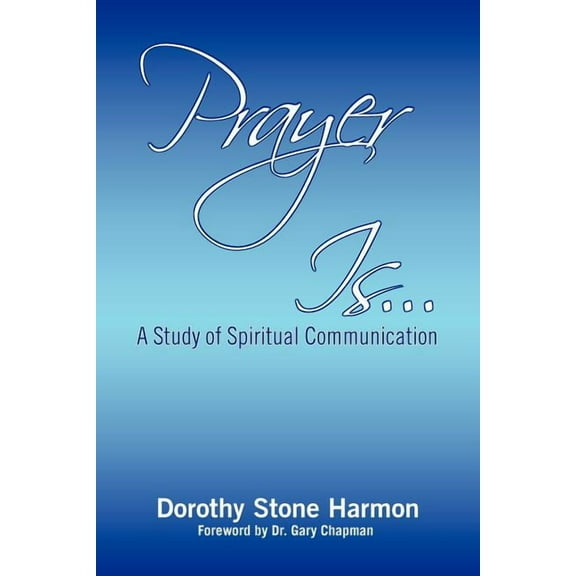 Prayer Is... (Paperback)