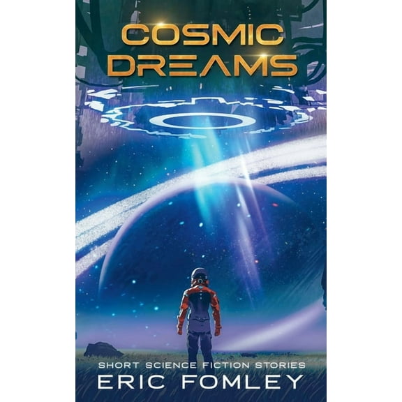 Short Science Fiction Stories Cosmic Dreams, Book 3, (Paperback)