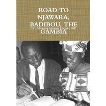 Road to Njawara, Badibou, the Gambia (Paperback)