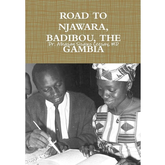 Road to Njawara, Badibou, the Gambia (Paperback)