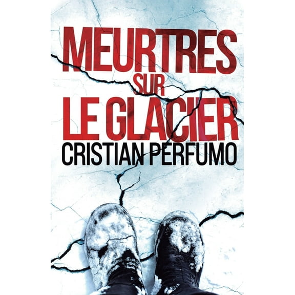 Meurtres sur le glacier, (Paperback)