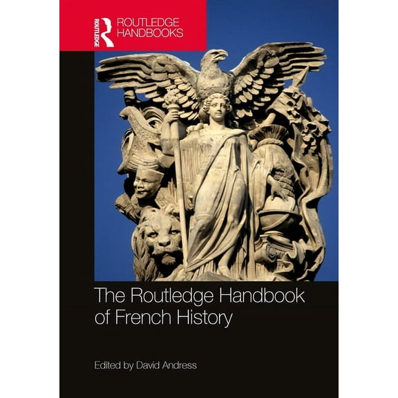 The Routledge Handbook of French History, (Paperback)