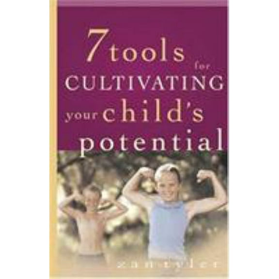 Pre-Owned Seven Tools for Cultivating Your Child's Potential (Paperback)