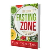 Dr. Colberts Fasting Zone : Reset Your Health and Cleanse Your Body in 21 Days (Hardcover)