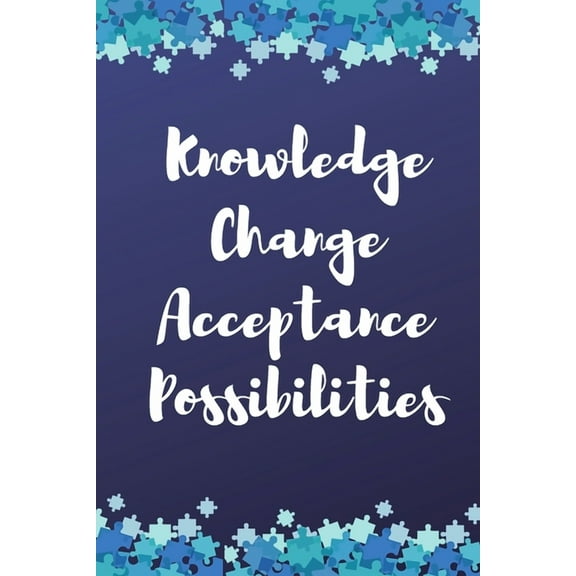 Knowledge, Change, Acceptance, Possibilities Notebook, (Paperback)