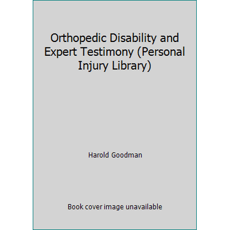 Pre-Owned Orthopedic Disability and Expert Testimony (Hardcover) 0471592315 9780471592310