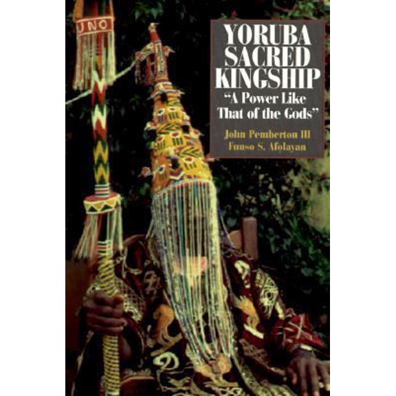 Pre-Owned YORUBA SACRED KINGSHIP (Hardcover) 156098631X 9781560986317