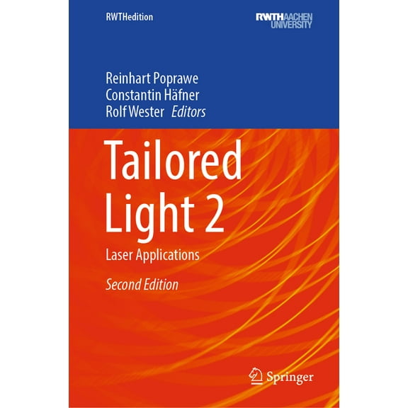 Rwthedition Tailored Light 2: Laser Applications, (Hardcover)