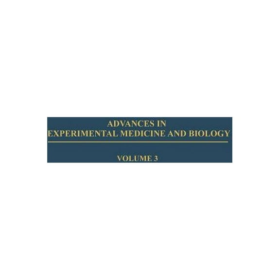 Advances in Experimental Medicine and Bi Germ-Free Biology Experimental and Clinical Aspects: Proceedings of an International Symposium on Gnotobiology Held in B, Book 3, (Paperback)
