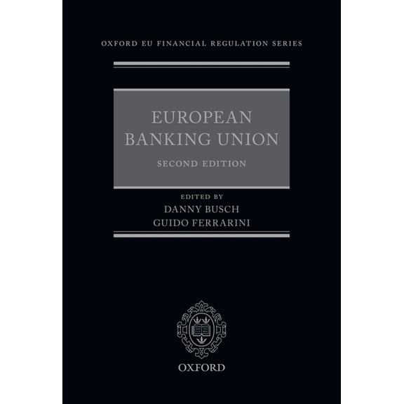 Oxford Eu Financial Regulation European Banking Union, (Hardcover)