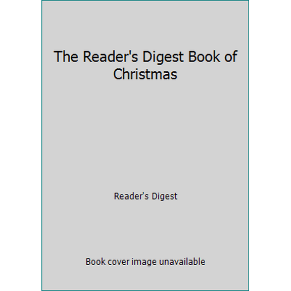 Pre-Owned The Reader's Digest Book of Christmas (Hardcover) 089577013X 9780895770134