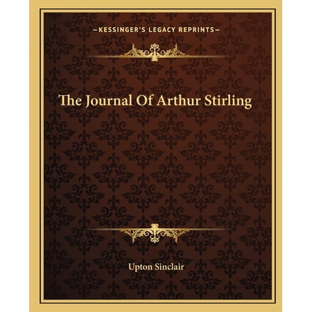 The Journal Of Arthur Stirling (Paperback)