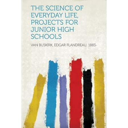 The Science of Everyday Life, Projects for Junior High