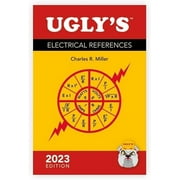 Ugly's Electrical References, 2023 Edition by Charles R. Miller ( Spiral)